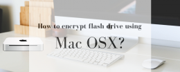 How to encrypt a flash drive on Mac OSX